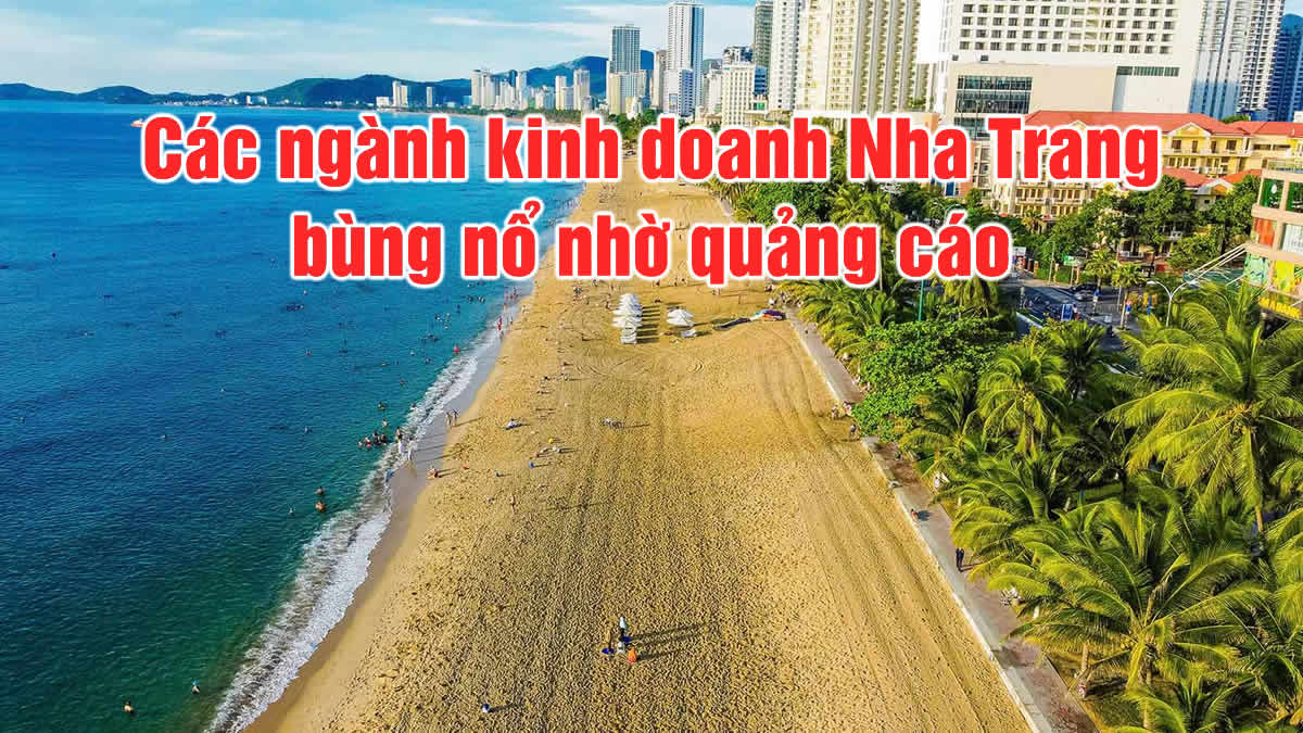 Các ngành kinh doanh tại Nha Trang đang bùng nổ nhờ quảng cáo online